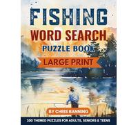 Fishing Word Search Puzzle Book Large Print: 100 Themed Puzzles About All Things Fishing