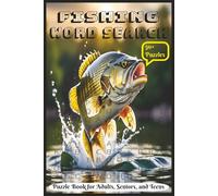 Fishing Word Search Puzzle Book: Relaxing and Fun Fishing-Themed Word Search Puzzles for Anglers, Nature Lovers, and Puzzle Fans of All Ages | 6x9 ... ... For Vacations, Holidays and Leisure Time