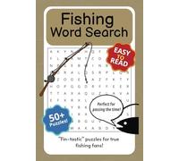 Fishing Word Search Puzzle Book: Relaxing Word Searches with Easy to Read Print about all things Fishing | 6x9 Inches, 110 Pages, 50+ Puzzles! | - Perfect for Fishing Trips, Vacations and Gifts.