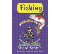 Fishing Word Search Puzzle Book: Word search puzzles with easy-to-read print for Fishing Nuts, about fishing, catching and hunting fish, 6X9 inches - ... gift for Vacations, Holidays and free times.