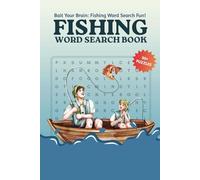 Fishing Word Search Puzzle Book: Word Searches for All Ages with Easy to Read Print about Fishing, Boating, Outdoor Adventures and More | 6x9 inches, ... Anglers, Nature Lovers, and Relaxation Time