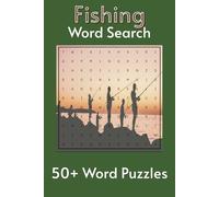 Fishing Word Search Puzzle Book: Word Searches with Easy to Read Print about Fishing, Fishing Boats, Boating, and More | 6x9 inches, 110 pages | 50+ ... Gifts for Vacations, Holidays, and Free Times