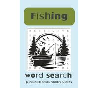 Fishing Word Search Puzzle Book: Word Searches with Easy to Read Print about Fishing, Fishing equipment, Fishing environment and More | 6x9 inches, ... Gift for Vacations, Holidays and Free Times