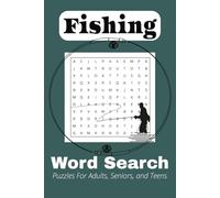 Fishing Word Search Puzzle Book: Word Searches with Easy to Read Print about Fishing, Open Waters, Fishing Gear and More | 6x9 inches, 110 pages | 50+ ... Gift for Vacations, Holidays, and Free Times