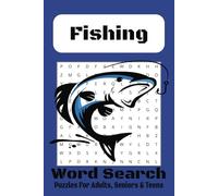 Fishing Word Search Puzzle Book: Word Searches with Easy to Read Print about Fishing, Sport Fishing, Offshore Fishing and More ( 6x9 Inches 110 pages ... Gift for Vacations, Holidays and Free Times