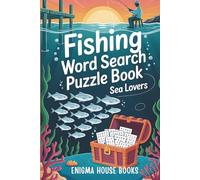 Fishing Word Search Puzzle Book: Word Searches with Easy to Read Print about Oceans, Sea, Fishes and More | 6x9 inches, 110 pages | 50+ Puzzles... Gift for Vacations, Holiday and Free Times