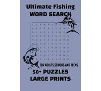 Fishing Word Search Puzzle Book: Word Searches with Easy To Read Prints about Fishing, Fish, Sea, Ocean and More | 110 Pages 50+ Puzzles | For Adults, Teens, Seniors | Relaxation, Stress Reliever