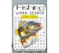 Fishing Word Search Puzzle Book: Word Searches with Large Print about Lures, Techniques, Fish Species, Nature, Outdoors and More | 6x9 inches, 110 ... ... Perfect for Calming, Anxiety and Relaxing