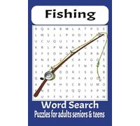 Fishing: Word search with easy to read print about Fishing, Fishing tackle, Ice Fishing and more| 6x9 inches. 110 pages| 50 plus puzzles...Gifts for Vacations, Holidays and free times
