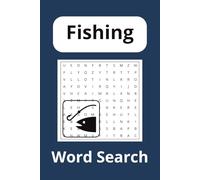 Fishing World search Puzzle book: Word Searches with Easy to Read Print about Fishing, Fish and More | 6x9 inches, 110 pages | 50+ Puzzles