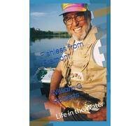 Fishless from Fremont: Life in the Water