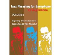 Fishman, Greg - Vol. 2-Jazz Phrasing For Saxophone