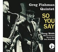 Fishman, Greg/ Webb, Doug/ Axt, Kevin - So You Say