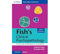 Patricia Casey Brendan Kelly Fish's Clinical Psychopathology (Tascabile)