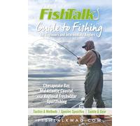 FishTalk’s Guide to Fishing For Beginners and Intermediate Anglers: For Chesapeake Bay, Mid-Atlantic Coastal, and Regional Freshwater Fishing