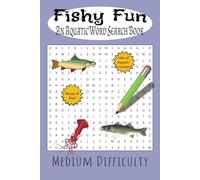 Fishy Fun! Aquatic Word Search Book: Easy to Read Word Searches About Fish, Crustaceans, Sea Mammals, and Other Aquatic Animals. |6x9 inches 40+ ... for Christmas, Birthdays, or Puzzle Lovers