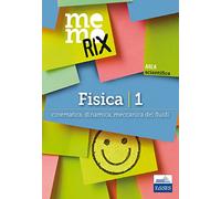 Fisica. Vol. 1: Cinematica, dinamica, meccanica dei fluidi.