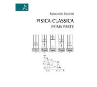 Fisica classica. Vol. 1