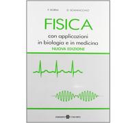 Fisica Con Applicazioni In Biologia E In Medicina