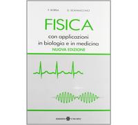 Fisica Con Applicazioni In Biologia E In Medicina