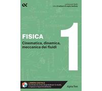 Fisica. Con estensioni online. Vol. 1: Cinematica, dinamica, meccanica dei fluidi