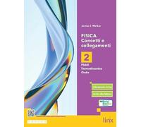 Fisica. Concetti e collegamenti – Scuole superiori – Con e-book e espansione online (Vol. 2) – Linx