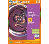 FISICA. CONCETTI E COLLEGAMENTI - VOLUME 1 (9788893792172) - Libro Scolastico + Kit Scuola con Copertine Rebillo