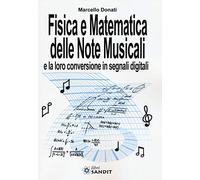 Fisica e matematica delle note musicali e la loro conversione in segnali digitali