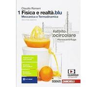 FISICA E REALTA'.BLU 1 * MECCANICA E TERMODINAMICA - (9788808221131) + Materiali didattici - Rebillo