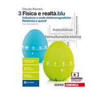 Fisica e realtà.blu. Per le Scuole superiori. Con Contenuto digitale (fornito elettronicamente). Induzione e onde elettromagnetiche, relatività e quanti (Vol. 3)