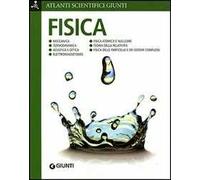 Fisica. Ediz. illustrata