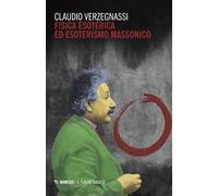Fisica esoterica ed esoterismo massonico