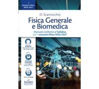 Fisica generale e biomedica. Manuale conforme al Syllabus per il semestre filtro 2026-2027. Con assistente virtuale