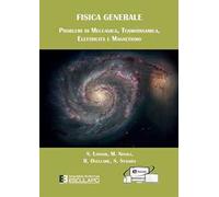 Fisica generale. Problemi di meccanica termodinamica elettricità magnetismo