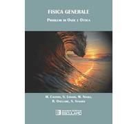 Fisica generale. Problemi di onde e ottica