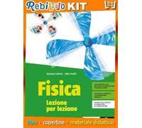 FISICA LEZIONE PER LEZIONE (9788800354462) - Libro Scolastico + Kit Scuola con Copertine Rebillo