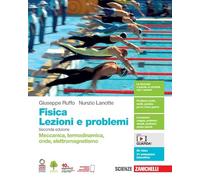 Fisica: lezioni e problemi. Meccanica, termodinamica, onde, elettromagnetismo. Volume unico. Per le Scuole superiori. Con Contenuto digitale (fornito elettronicamente)