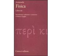 Fisica. Libro III. Testo greco a fronte