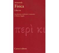 Fisica. Libro III. Testo greco a fronte - Aristotele