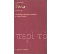 Fisica. Libro IV. Testo greco a fronte - Aristotele