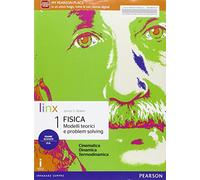 Fisica. Modelli teorici e problem solving. Per le Scuole superiori. Con e-book. Con espansione online (Vol. 1)
