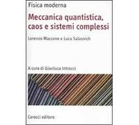 Fisica moderna. Meccanica quantistica, caos e sistemi complessi