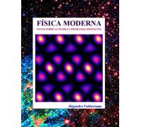 Física Moderna: NOTAS SOBRE LA TEORÍA Y PROBLEMAS RESUELTOS