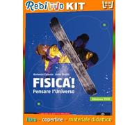 FISICA PENSARE L'UNIVERSO * EDIZIONE TECH (9788800342070) - Libro Scolastico + Kit Scuola con Copertine Rebillo
