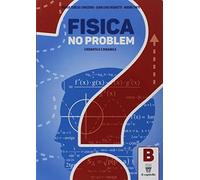 Fisica per moduli. Per le Scuole superiori. Con e-book. Con espansione online. Cinematica e dinamica (Vol. B)