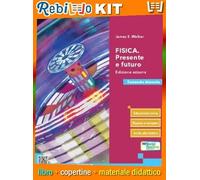 FISICA. PRESENTE E FUTURO - EDIZIONE AZZURRA - QUINTO ANNO (9788893792141) - Libro Scolastico + Kit Scuola con Copertine Rebillo