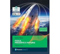 Fisica. Presente e futuro. Per gli Ist. tecnici e professionali