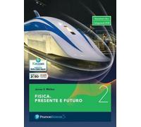 FISICA. PRESENTE E FUTURO VOL. 2 - (9788893790741) + Materiali didattici - Rebillo