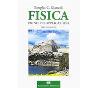 Fisica. Principi e applicazioni