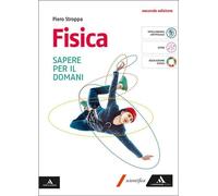 FISICA SAPERE DOMANI - I BIENNIO - (9791220410120) + Materiali didattici - Rebillo